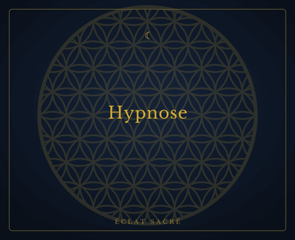 Hypnose - Éclat Sacré