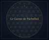 Le Canon de Pachelbel - Éclat Sacré