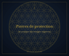 Pierres de protection - Les meilleurs cristaux pour se protéger des énergies négatives - Éclat Sacré