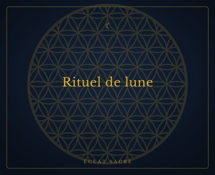 Rituel de lune - Éclat Sacré
