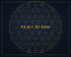 Rituel de lune - Éclat Sacré