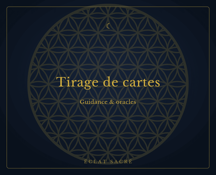 Tirage de cartes & Guidance oracles - Éclat Sacré